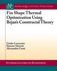Enlarge image Cover: Fin-Shape Thermal Optimization Using Bejan's Constuctal Theory - Morgan & Claypool Publishers