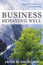Cover: Business Behaving Well - Potomac Books Inc