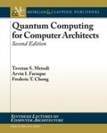 Cover: Quantum Computing for Computer Architects - Morgan & Claypool Publishers