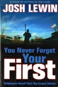 Cover: You Never Forget Your First - Potomac Books Inc