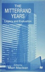 Cover: The Mitterrand Years - Palgrave Macmillan