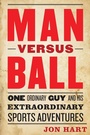 Cover: Man Versus Ball - Potomac Books Inc