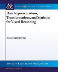 Enlarge image Cover: Data Representations, Transformations, and Statistics for Visual Reasoning - Morgan & Claypool Publishers