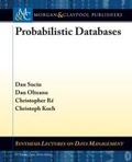 Cover: Probabilistic Databases - Morgan & Claypool Publishers