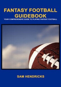 Enlarge image Cover: Fantasy Football Guidebook - Virtualbookworm.com Publishing