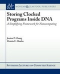 Cover: Storing Clocked Programs Inside DNA - Morgan & Claypool Publishers
