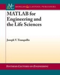 Enlarge image Cover: MATLAB for Engineering and the Life Sciences - Morgan & Claypool Publishers