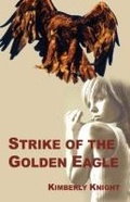 Cover: Strike of the Golden Eagle - Virtualbookworm.com Publishing