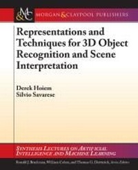 Enlarge image Cover: Representations and Techniques for 3D Object Recognition and Scene Interpretation - Morgan & Claypool Publishers