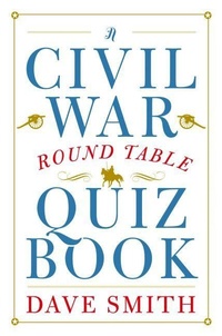 Enlarge image Cover: A Civil War Round Table Quiz Book - Potomac Books Inc