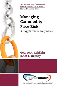 Abbildung von: Managing Commodity Price Risk: A Supply Chain Perspective - Business Expert Press