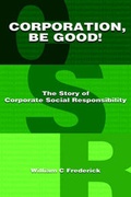 Cover: Corporation Be Good! the Story of Corporate Social Responsibility - Dog Ear Publishing