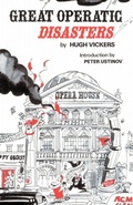 Cover: Great Operatic Disasters - St Martin's Press