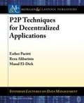 Cover: P2P Techniques for Decentralized Applications - Morgan & Claypool Publishers