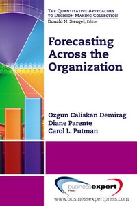 Enlarge image Cover: Forecasting Across the Organization - Business Expert Press
