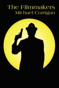 Cover: The Filmmakers - Virtualbookworm.com Publishing