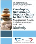 Cover: Developing Sustainable Supply Chains to Drive Value: Management Issues, Insights, Concepts, and Tools - Business Expert Press