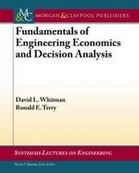 Enlarge image Cover: Fundamentals of Engineering Economics and Decision Analysis - Morgan & Claypool Publishers