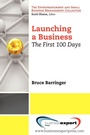 Cover: Launching a Business: The First 100 Days - Business Expert Press