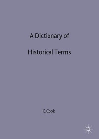 Enlarge image Cover: A Dictionary of Historical Terms - Palgrave Macmillan