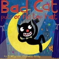 Cover: Bad Cat Puts on His Top Hat - Little, Brown and Company