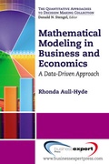 Bild: Mathematical Modeling in Business and Economics: A Data-Driven Approach - Business Expert Press