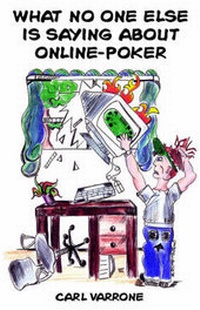 Abbildung von: What No One Else Is Saying about Online-Poker - Dog Ear Publishing
