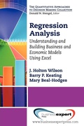 Cover: Regression Analysis: Understanding and Building Business and Economic Models Using Excel - Business Expert Press