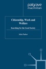 Cover: Citizenship, Work and Welfare - Palgrave Macmillan
