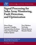 Cover: Signal Processing for Solar Array Monitoring, Fault Detection, and Optimization - Morgan & Claypool Publishers
