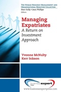 Cover: Managing Expatriates: A Return on Investment Approach - Business Expert Press