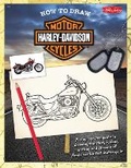 Cover: How to Draw Harley-Davidson Motorcycles - Walter Foster Publishing