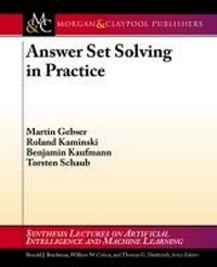 Enlarge image Cover: Answer Set Solving in Practice - Morgan & Claypool Publishers