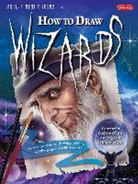 Enlarge image Cover: How to Draw Wizards - Walter Foster Publishing