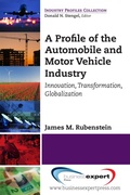 Cover: A Profile of the Automobile and Motor Vehicle Industry - Business Expert Press