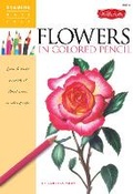 Cover: Flowers in Colored Pencil - Walter Foster Publishing