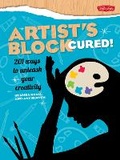 Cover: Artist's Block Cured! - Walter Foster Publishing