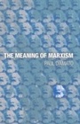 Cover: The Meaning of Marxism - Haymarket Books