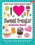Cover: I Love Sweet Treats! Activity Book - Walter Foster Jr.