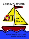 Cover: Autism & DD at School; OT to the Rescue - Dog Ear Publishing