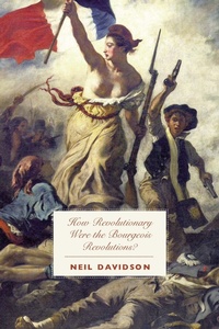 Enlarge image Cover: How Revolutionary Were The Bourgeois Revolutions? - Haymarket Books