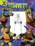 Cover: How to Draw Teenage Mutant Ninja Turtles - Walter Foster Publishing
