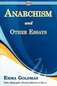 Abbildung von: Anarchism and Other Essays - Serenity Publishers, LLC