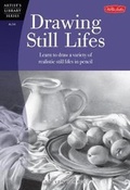 Cover: Drawing Still Lifes - Walter Foster Publishing