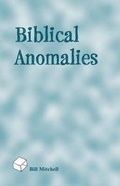 Cover: Biblical Anomalies - Dog Ear Publishing