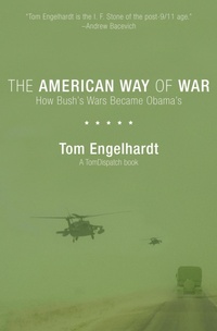 Enlarge image Cover: The American Way of War - Haymarket Books