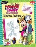 Cover: Learn to Draw Disney's Minnie & Daisy Best Friends Forever: Fabulous Fashions - Walter Foster Publishing