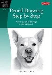 Enlarge image Cover: Pencil Drawing Step by Step - Walter Foster Publishing