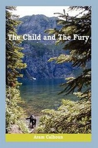 Enlarge image Cover: The Child and the Fury - Virtualbookworm.com Publishing