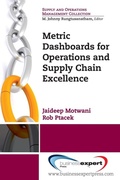 Cover: Metric Dashboards for Operations and Supply Chain Excellence - Business Expert Press